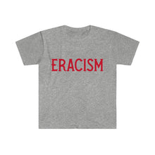 Cargar imagen en el visor de la galería, ERACISM Words in Red Unisex Softstyle T-Shirt
