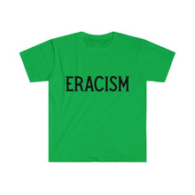 Load image into Gallery viewer, ERACISM Words in Black Unisex Softstyle T-Shirt
