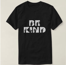 Load image into Gallery viewer, Be kind T-shirt
