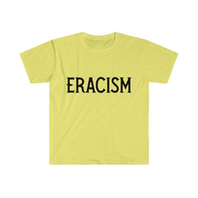 Cargar imagen en el visor de la galería, ERACISM Words in Black Unisex Softstyle T-Shirt
