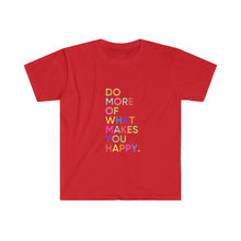 Carica l&#39;immagine nel visualizzatore di Gallery, Do more of what makes you happy
