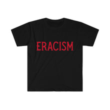 Load image into Gallery viewer, ERACISM Words in Red Unisex Softstyle T-Shirt
