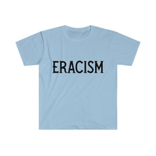 Carica l&#39;immagine nel visualizzatore di Gallery, ERACISM Words in Black Unisex Softstyle T-Shirt
